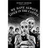 We Have Always Lived in the Castle - Shirley Jackson