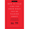 How to Talk Like You Know What You Are Talking About: Master the Art of Conversation (2) (Curios)