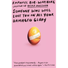 Someone Who Will Love You in All Your Damaged Glory: Stories