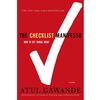 The Checklist Manifesto: How to Get Things Right - Atul Gawande