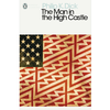 The Man in the High Castle - Philip K. Dick