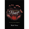 Understanding the Heart: The Art of Living in Happiness