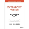 Everybody Writes: Your Go-To Guide to Creating Ridiculously Good Content