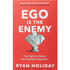 Ego is the Enemy