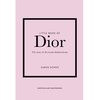 Little Book of Dior: The Story of the Iconic Fashion House: 5