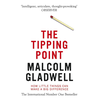 The Tipping Point: How Little Things Can Make a Big Difference - Malcolm Gladwell