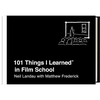 101 Things I Learned in Film School