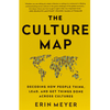 Culture Map: Decoding How People Think, Lead, and Get Things Done Across Cultures