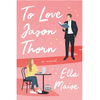 To Love Jason Thorn