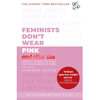 Feminists Don't Wear Pink
