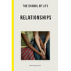 The School of Life: Relationships
