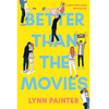 Better Than the Movies