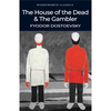 The House of the Dead & The Gambler