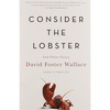 Consider the Lobster and Other Essays