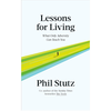 Lessons for Living: What Only Adversity Can Teach You