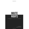 White Nights - Fyodor Dostoevsky