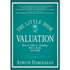 The Little Book of Valuation: How to Value a Company, Pick a Stock and Profit
