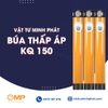 BÚA ĐẬP ÁP THẤP KQ 150