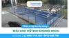 VENHOMES - ĐƠN VỊ THI CÔNG MÁI CHE HỒ BƠI KHUNG INOX