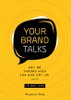 your-brand-talks-hay-de-thuong-hieu-cua-ban-cat-loi