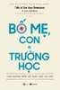 bo-me-con-va-truong-hoc-con-duong-den-voi-giao-duc-uu-viet-tien-si-sir-ken-robin