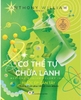 co-the-tu-chua-lanh-ly-giai-nhung-can-benh-bi-an-phuong-cach-dieu-tri-dut-diem-a