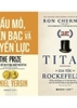 combo-dau-mo-tien-bac-va-quyen-luc-titan-gia-toc-rockefeller-tac-pham-ban-chay-n