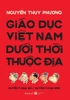 giao-duc-viet-nam-duoi-thoi-thuoc-dia-huyen-thoai-do-va-huyen-thoai-den-nguyen-t