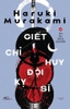 giet-chi-huy-doi-ky-si-tap-1-y-tuong-xuat-hien-haruki-murakami