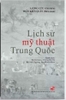 lich-su-my-thuat-trung-quoc-luong-cuu-tran-kien-quan