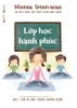 lop-hoc-hanh-phuc-day-tho-va-hoc-trong-chanh-niem