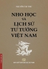 nho-hoc-va-lich-su-tu-tuong-viet-nam-bia-mem-nguyen-tai-thu