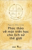 phac-thao-ve-mot-triet-hoc-cho-lich-su-the-gioi-bia-mem-nguyen-huu-liem