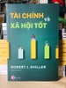 tai-chinh-tot-va-xa-hoi-tot-robert-j-shiller