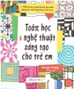 toan-hoc-va-nghe-thuat-sang-tao-cho-tre-em
