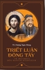 triet-luan-dong-tay-tu-maitreya-den-martin-heidegger-an-ban-dac-biet-ts-duong-ng