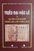 trieu-dai-hau-le-va-quyen-con-nguoi-trong-bo-luat-hong-duc-phan-dang-thanh-truon
