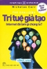 tri-tue-gia-tao-internet-da-lam-gi-chung-ta-nicholas-carr