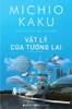 tuong-lai-nhan-loai-michio-kaku