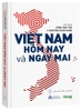 viet-nam-hom-nay-va-ngay-mai-tran-van-tho-nguyen-xuan-xanh-chu-bien