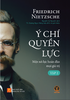 y-chi-quyen-luc-mot-no-luc-hoan-dao-moi-gia-tri-tap-2-friedrich-nietzsche