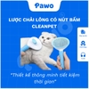 Lược chải lông có nút bấm Cleanpet | PAWO
