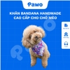 Khăn bandana handmade cao cấp cho thú cưng - PAWO