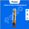 Vòng cổ kim tuyến Dog&Cat