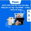 PATE TƯƠI THE PET Cho Chó Mèo Biếng Ăn 0,5 Kg/ 1 Kg PAWO