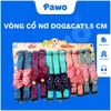 Vòng cổ nơ Dog&Cat1.5 cm