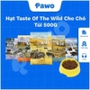 Hạt Taste Of The Wild Cho Chó túi 500g PAWO