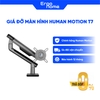 Giá đỡ màn hình Human Motion T7