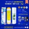 Lõi Lọc Nước Số 1-2-3 10 inch - Dùng Cho Mọi Dòng Máy Lọc Nước