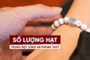 Những điều KIÊNG KỊ khi đeo vòng tay phong thủy. Số lượng hạt TỐT NHẤT khi đeo là bao nhiêu ?